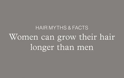 Hair Myths & Facts – Women can grow their hair longer than men