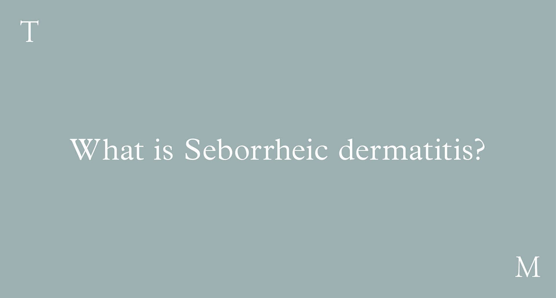 Juniper Scalp Therapy What is Seborrheic Dermatitis.jpg